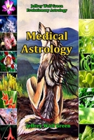 Medical Astrology 1533622949 Book Cover