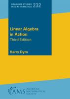 Linear Algebra in Action (Graduate Studies in Mathematics) 082183813X Book Cover
