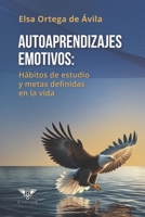 Autoaprendizajes emotivos: Hábitos de estudio y metas definidas en la vida (Spanish Edition) 6124967960 Book Cover