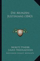 Die Munzen Justinians (1843) 1168339731 Book Cover