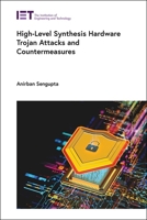 High-Level Synthesis Hardware Trojan Attacks and Countermeasures 180705067X Book Cover