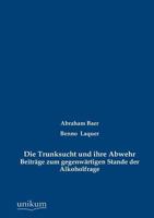 Die Trunksucht Und Ihre Abwehr 1168088151 Book Cover