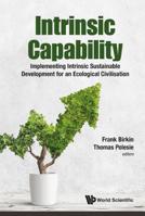 Intrinsic Capability: Implementing Intrinsic Sustainable Development for an Ecological Civilisation 9813225572 Book Cover