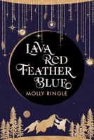 Lava Red Feather Blue 1771681985 Book Cover