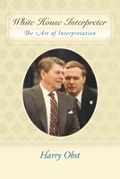 White House Interpreter: The Art of Interpretation 1452006156 Book Cover