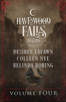 Legends of Havenwood Falls Volume Four 1950455491 Book Cover