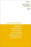 Persian Influence on Daniel and Jewish Apocalyptic Literature 0567705293 Book Cover