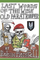 Last Words Of The Wise Old Paratrooper 1080307788 Book Cover