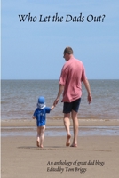 Who let the Dads Out? 095628695X Book Cover