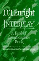 Interplay: A Kind of Commonplace Book 0192824937 Book Cover