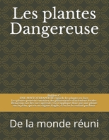 Les plantes Dangereuse: De la monde réuni (illustrée) (French Edition) B08F6MVD1B Book Cover
