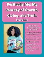 PositivelyMe: My Journey of Growth, Giving, and Truth B0G5YGYBJW Book Cover