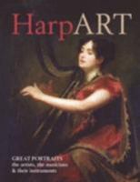 Harp Art: Great Portraits 095561080X Book Cover