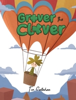 Grover the Clover B0CWWJH3JT Book Cover