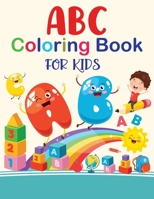 ABC Coloring Book For Kids: ABC Coloring Book For kids ages 2-4 of letters, words, numbers, and shapes to color and learn B08NWWYCPL Book Cover