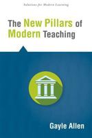 The New Pillars of Modern Teaching 1942496192 Book Cover