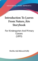 Introduction To Leaves From Nature's Storybook: For Kindergarten And Primary Classes 1164865382 Book Cover