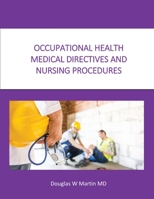 Occupational Health Medical Directives and Nursing Procedures 099612442X Book Cover