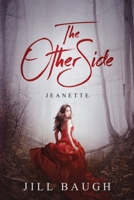 The Other Side: Jeanette B0BRLBQVL5 Book Cover