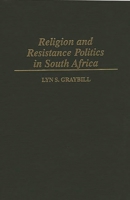 Religion and Resistance Politics in South Africa 0275951413 Book Cover