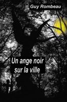 Un ange noir sur la ville 1984109154 Book Cover