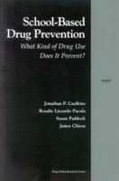 School-Based Drug Prevention: What Kind of Drugs USe does it Prevent? 0833030825 Book Cover