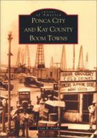 Ponca City and Kay County Boom Towns 0738519707 Book Cover