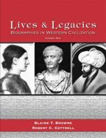 Lives and Legacies: Biographies in Western Civilization (Volume I) 0131829335 Book Cover