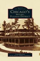Chicago's Historic Pullman District 0738500291 Book Cover