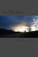 On The Run: Lexi's Drive To Find the Truth. 149120592X Book Cover