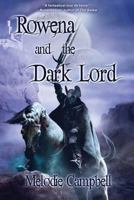 Rowena and the Dark Lord - Land's End series: book #2 1926997980 Book Cover