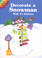 Decorate a Snowman With 35 Stickers 0486405079 Book Cover