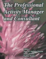 The Professional Activity Manager and Consultant 1882883241 Book Cover