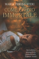 Come Un Dio Immortale 197395740X Book Cover
