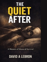 The Quiet After B0GNYYG5JX Book Cover