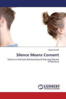 Silence Means Consent 3659508780 Book Cover