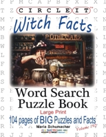 Circle It, Witch Facts, Word Search, Puzzle Book 1938625684 Book Cover