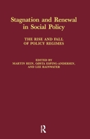 Stagnation and Renewal in Social Policy 0873323904 Book Cover