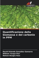 Quantificazione della biomassa e del carbonio in PPM (Italian Edition) B0CK9WNG2J Book Cover