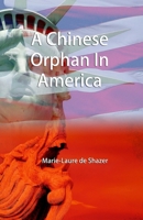 A Chinese Orphan In America 108959917X Book Cover