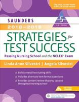 Saunders 2016-2017 Strategies for Test Success: Passing Nursing School and the NCLEX Exam 032347960X Book Cover