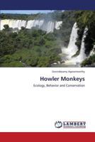 Howler Monkeys 3845414138 Book Cover