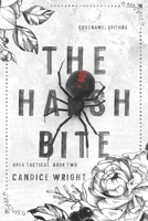 The Harsh Bite: Codename: Spithra B0F473SQS4 Book Cover