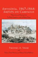 Abyssinia 1867-1868: Artists on Campaign 0972317244 Book Cover