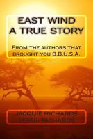 East Wind a True Story 1469939851 Book Cover