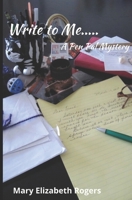 Write to Me: A Pen Pal Mystery 1713233975 Book Cover