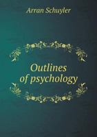 Outlines of Psychology 5518951442 Book Cover