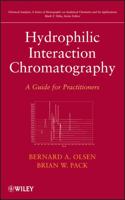Hydrophilic Interaction Chromatography: A Guide for Practitioners 1118054172 Book Cover