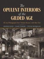 The Opulent Interiors of the Gilded Age: All 203 Photographs from Artistic Houses, with New Text 0486252507 Book Cover