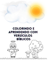 COLORINDO E APRENDENDO COM VERSÍCULOS BÍBLICOS (Portuguese Edition) B0DP161BHP Book Cover